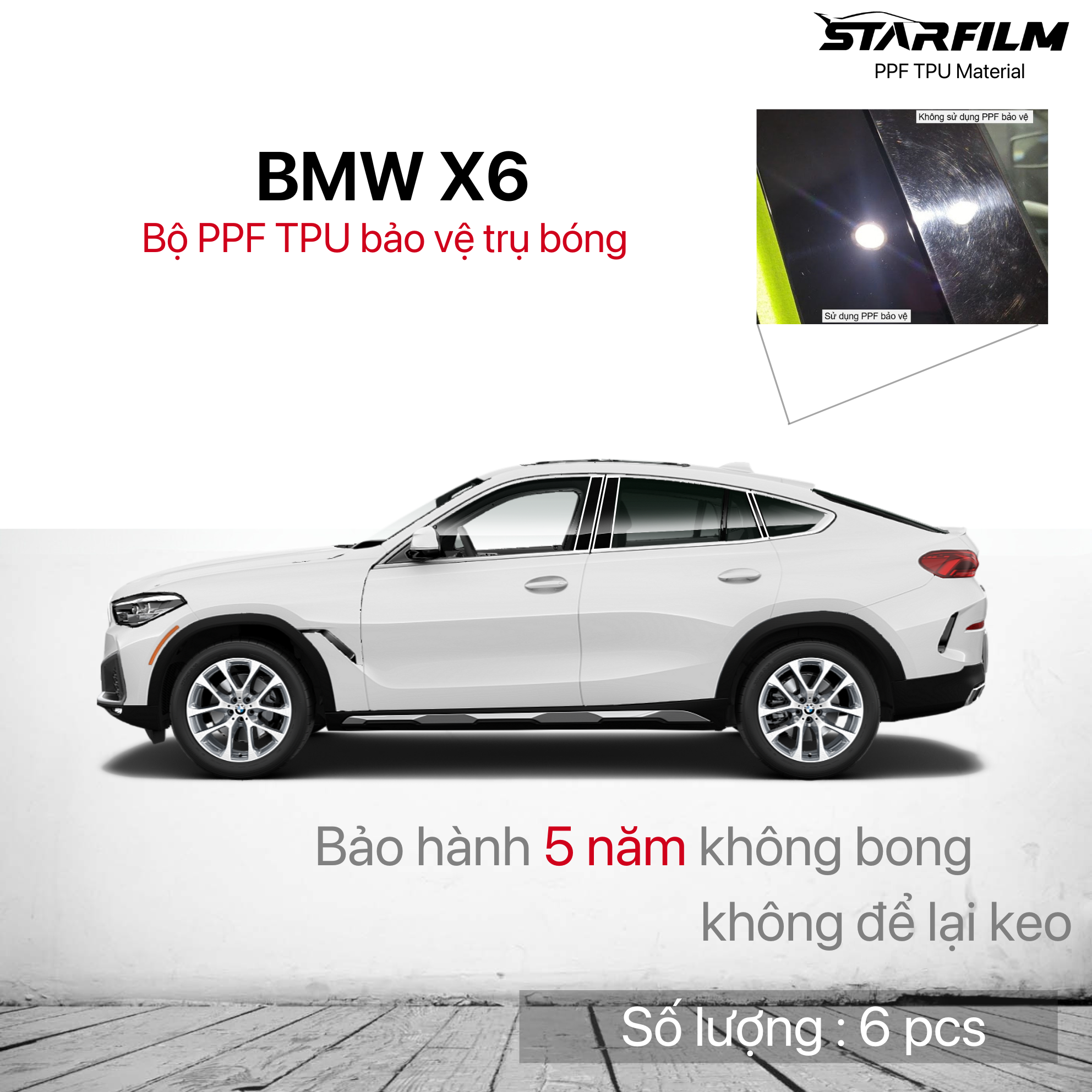 BMW X6 2020-2021 bộ PPF bảo vệ chống xước trụ bóng STARFILM